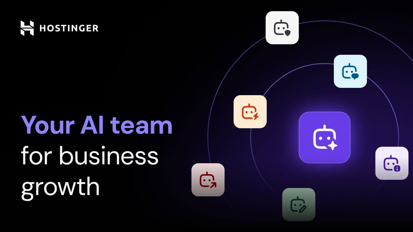 Hostinger Agents: Your 7-person business team for $7 a month